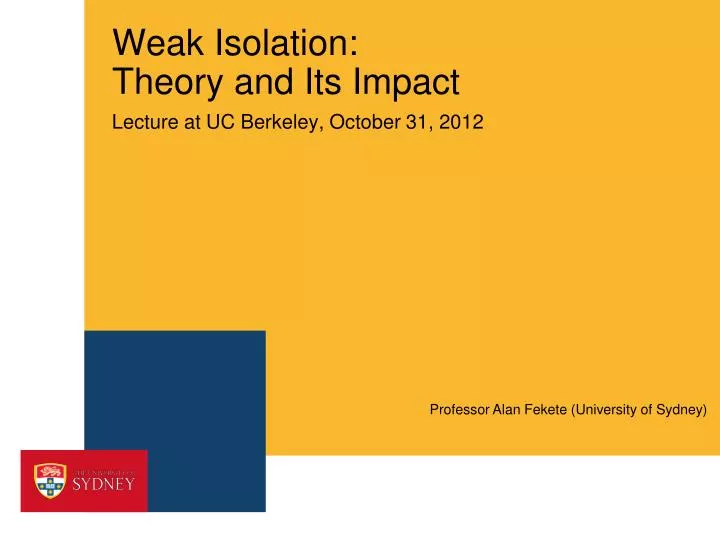 weak isolation theory and its impact