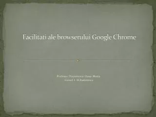 facilitati ale browserului google chrome