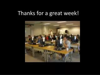 thanks for a great week