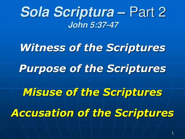 sola scriptura part 2 john 5 37 47