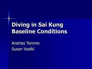 Diving in Sai Kung Baseline Conditions