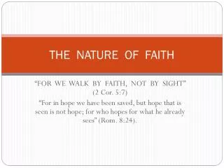 THE NATURE OF FAITH