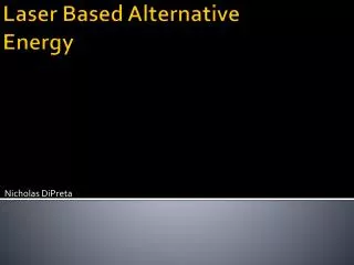 Laser Based Alternative Energy