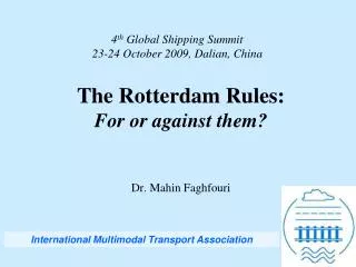 4 th Global Shipping Summit 23-24 October 2009, Dalian, China