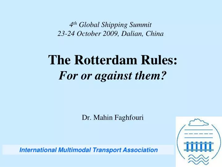 4 th global shipping summit 23 24 october 2009 dalian china