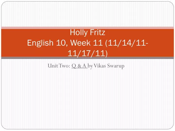 holly fritz english 10 week 11 11 14 11 11 17 11
