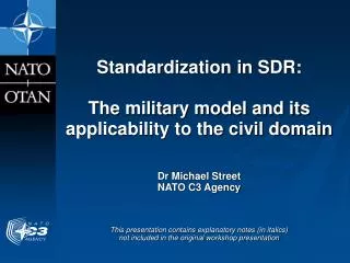 Standardization in SDR: The military model and its applicability to the civil domain