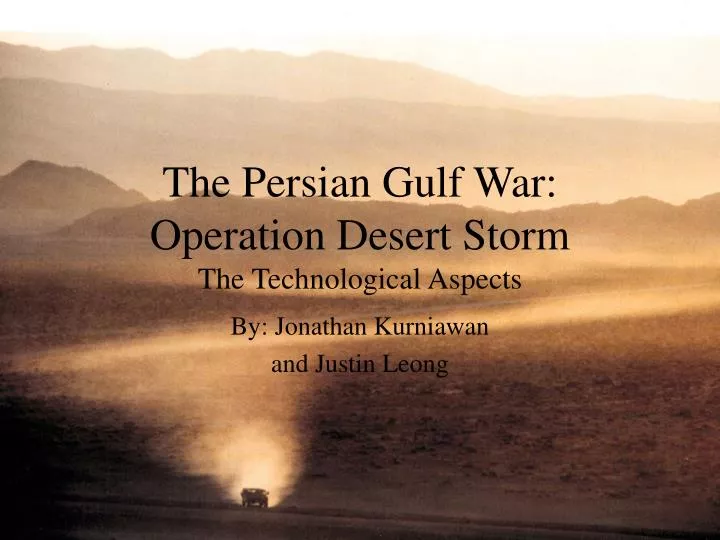 the persian gulf war operation desert storm the technological aspects