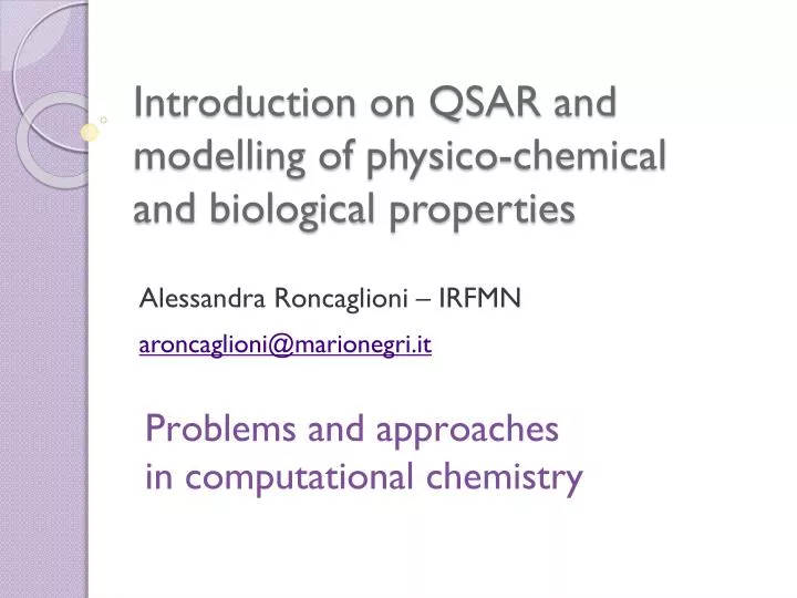 introduction on qsar and modelling of physico chemical and biological properties