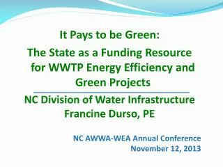 NC AWWA-WEA Annual Conference November 12, 2013