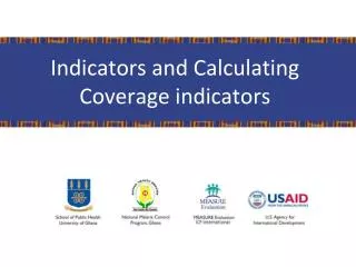Indicators and Calculating Coverage indicators