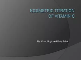 Iodimetric Titration of Vitamin C