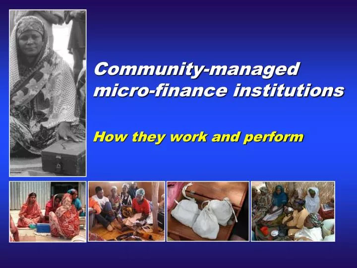 community managed micro finance institutions