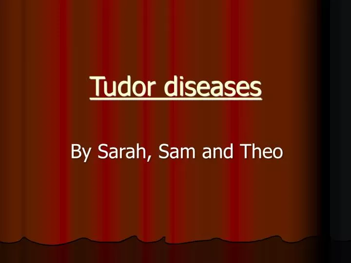 tudor diseases