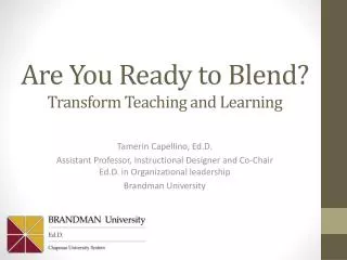 Are You Ready to Blend? Transform Teaching and Learning