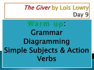 The Giver by Lois Lowry Day 9