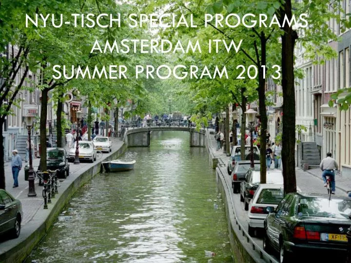 nyu tisch special programs amsterdam itw summer program 2013