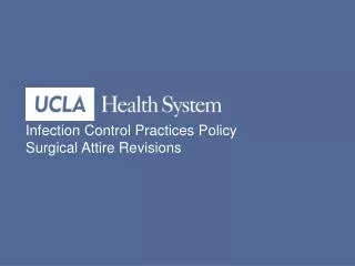 Infection Control Practices Policy Surgical Attire Revisions