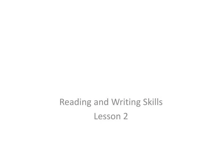 reading and writing skills lesson 2