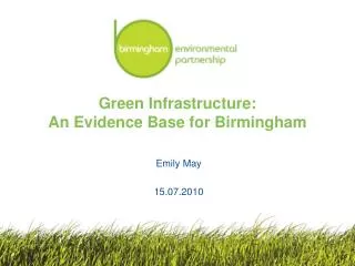 Green Infrastructure: An Evidence Base for Birmingham