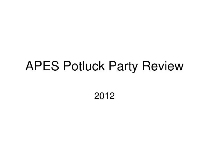 apes potluck party review