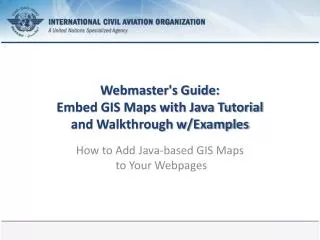 Webmaster's Guide: Embed GIS Maps with Java Tutorial and Walkthrough w/Examples