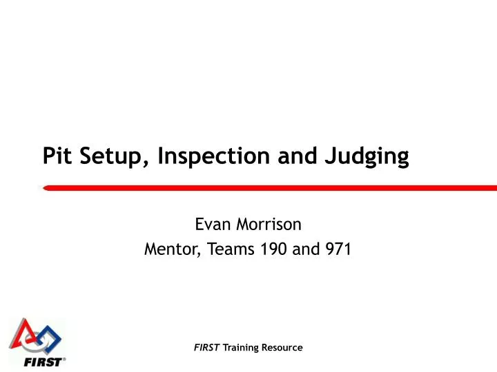 pit setup inspection and judging