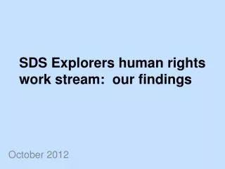 SDS Explorers human rights work stream: our findings
