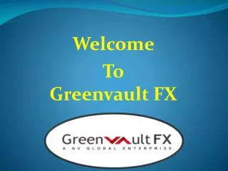 Welcome To Greenvault FX