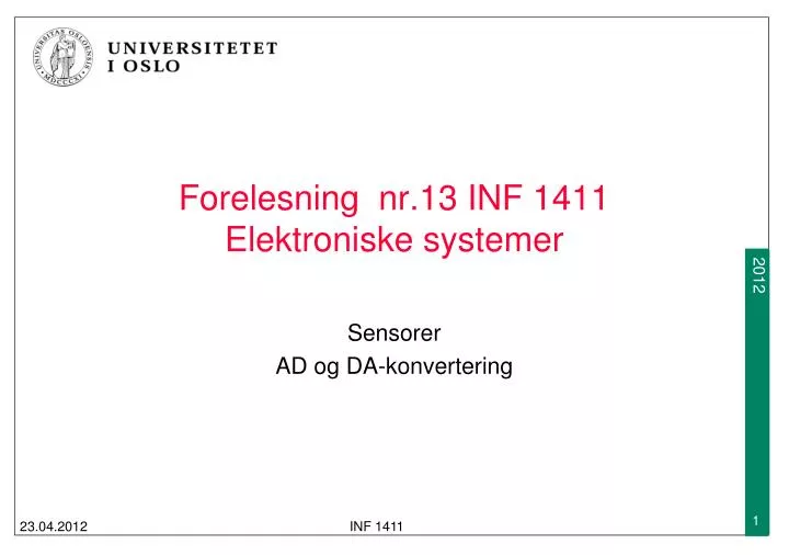 forelesning nr 13 inf 1411 elektroniske systemer