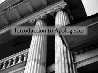 Introduction to Apologetics
