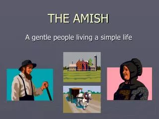 THE AMISH