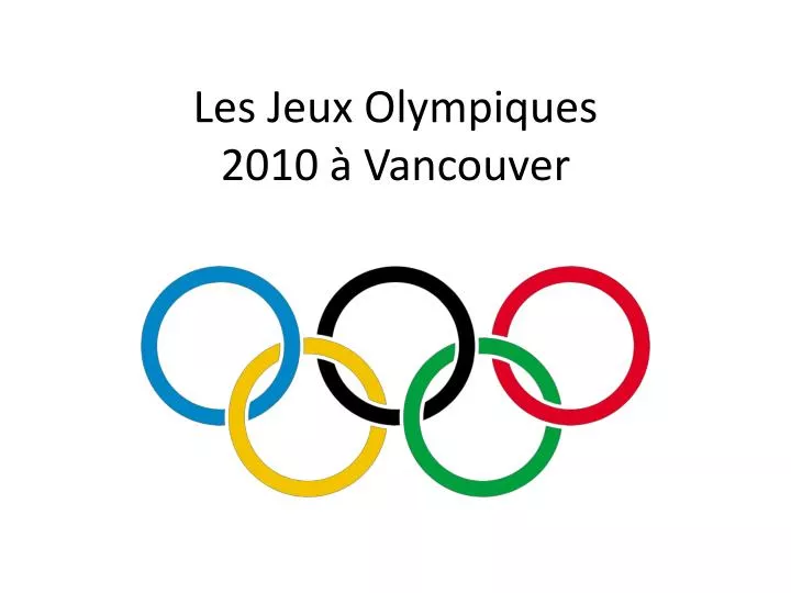 les jeux olympiques 2010 vancouver