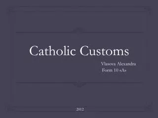 Catholic Customs