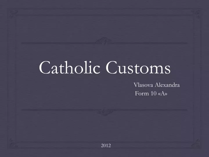 catholic customs