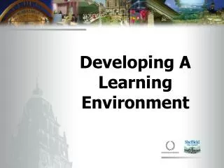 Developing A Learning Environment