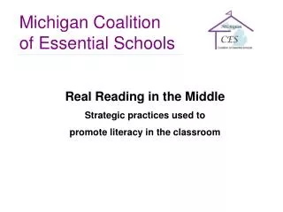Real Reading in the Middle Strategic practices used to promote literacy in the classroom
