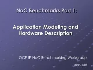NoC Benchmarks Part 1:
