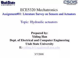 Prepared by: Yiding Han Dept. of Electrical and Computer Engineering Utah State University