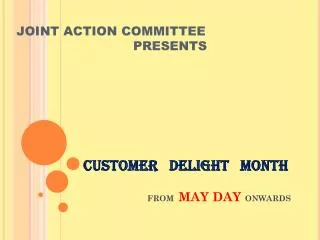 CUSTOMER DELIGHT MONTH