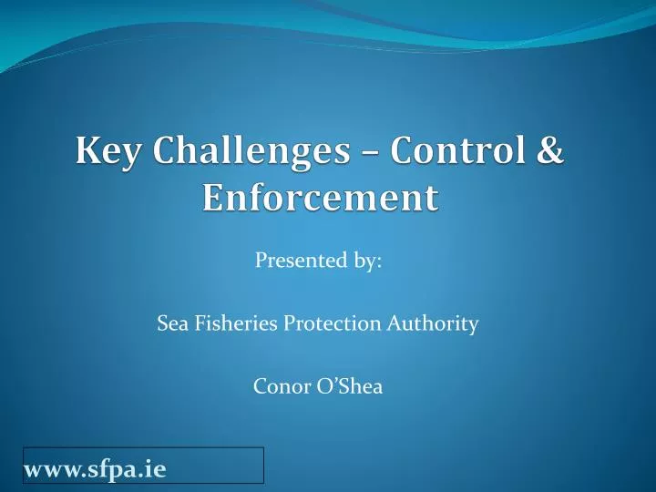 key challenges control enforcement
