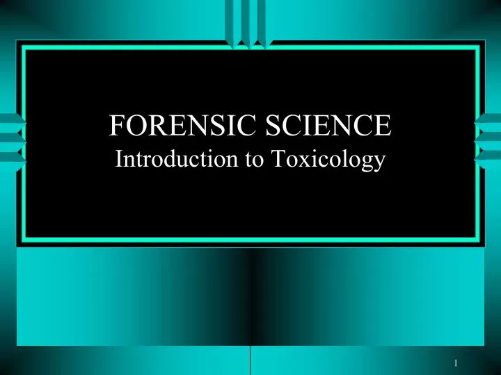 forensic science introduction to toxicology