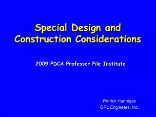 Special Design and Construction Considerations