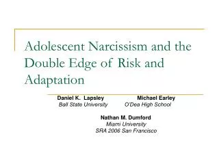 Adolescent Narcissism and the Double Edge of Risk and Adaptation