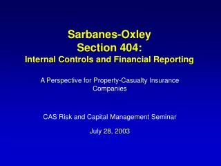 Sarbanes-Oxley Section 404: Internal Controls and Financial Reporting