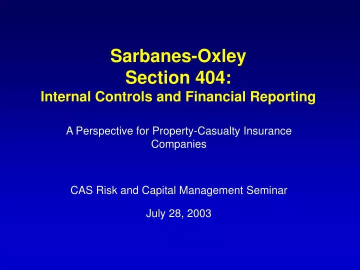 sarbanes oxley section 404 internal controls and financial reporting