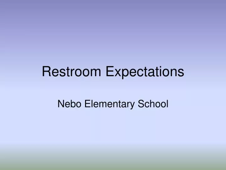 restroom expectations