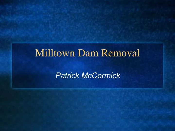 milltown dam removal