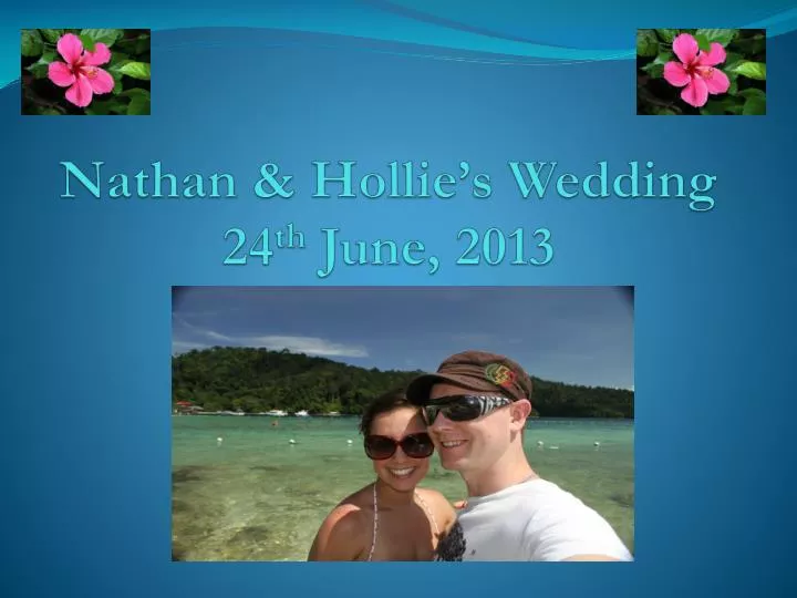 nathan hollie s wedding 24 th june 2013
