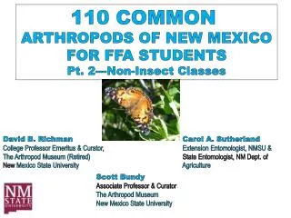 110 COMMON ARTHROPODS OF NEW MEXICO FOR FFA STUDENTS Pt. 2--- Non-Insect Classes